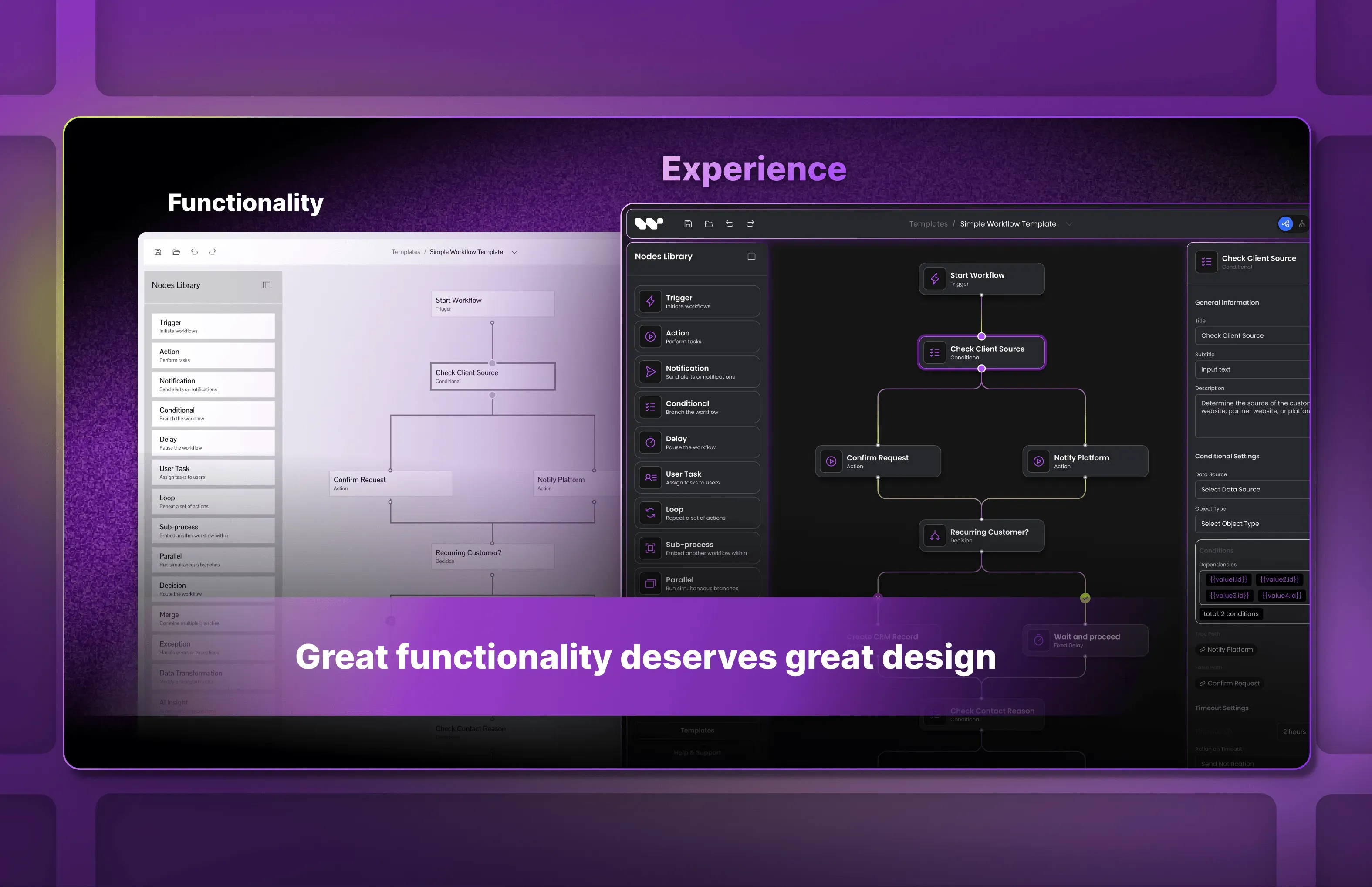 An ad comparing a plain light workflow editor labelled "Functionality" with a polished dark version labelled "Experience", over the line "Great functionality deserves great design"